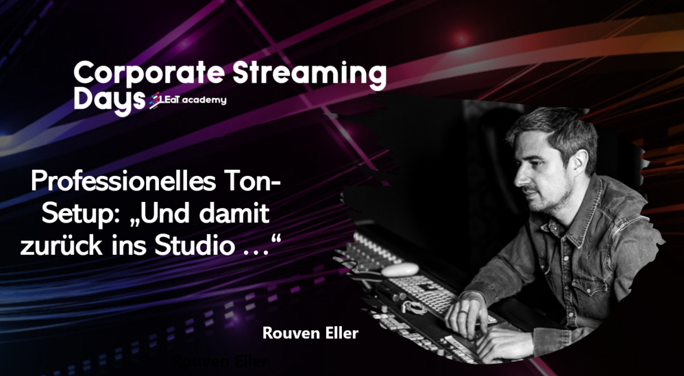 Rouven Eller Corporate Streaming Days