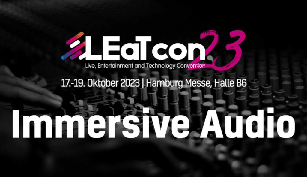 LEaT con 2023: Immersive Audio